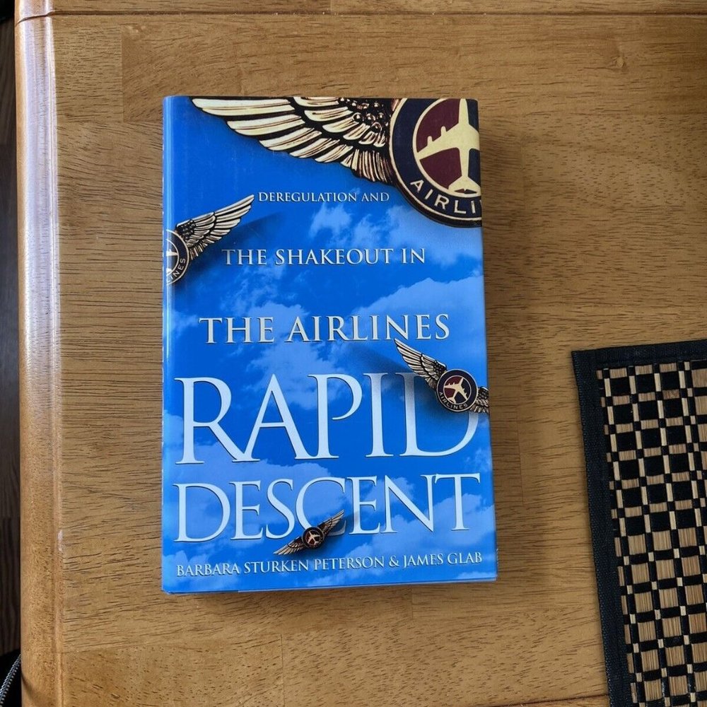 Rapid Descent: Deregulation and the Shakeout in the Airlines